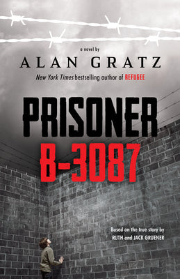 Book cover of Prisoner B-3087 by Gratz, Alan