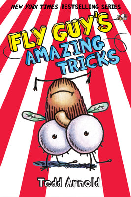 Fly Guy's Amazing Tricks (Fly Guy #14): Volume 14 by Arnold, Tedd book cover