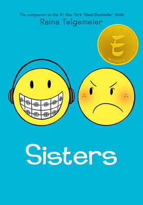Book cover of Sisters: A Graphic Novel by Telgemeier, Raina