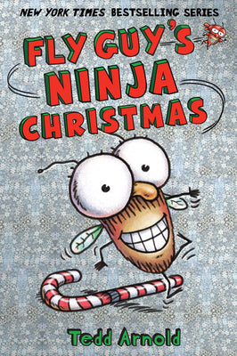 Book cover of Fly Guy's Ninja Christmas (Fly Guy #16): Volume 16 by Arnold, Tedd