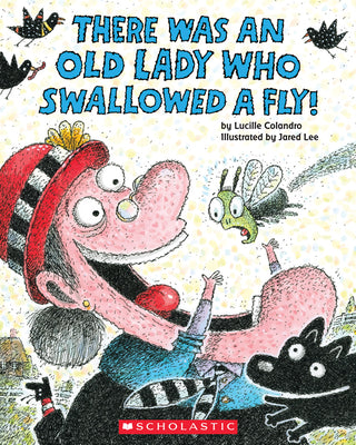 There Was an Old Lady Who Swallowed a Fly! by Lucille Colandro book cover