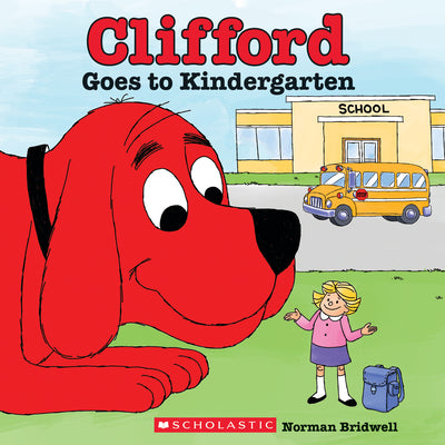 Clifford Goes to Kindergarten (Classic Storybook) by Bridwell, Norman book cover