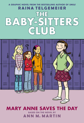 Mary Anne Saves the Day: A Graphic Novel (the Baby-Sitters Club #3) by Telgemeier, Raina book cover