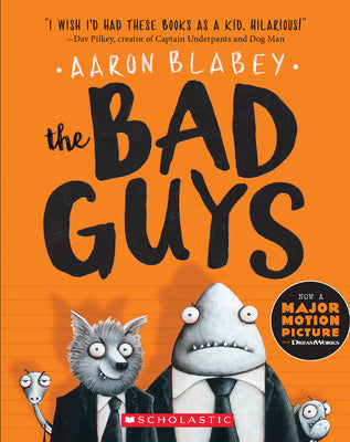 Book cover of The Bad Guys (the Bad Guys #1): Volume 1 by Blabey, Aaron