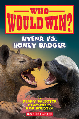 Hyena vs. Honey Badger (Who Would Win?): Volume 20 by Pallotta, Jerry book cover