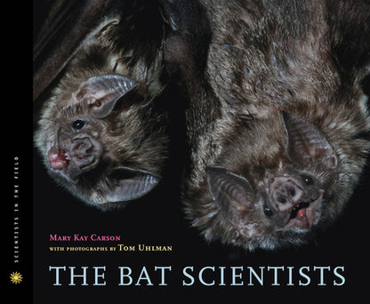 Book cover of The Bat Scientists by Carson, Mary Kay