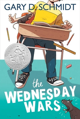 The Wednesday Wars: A Newbery Honor Award Winner by Schmidt, Gary D. book cover