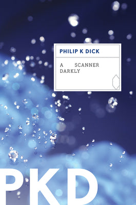 A Scanner Darkly by Dick, Philip K. book cover
