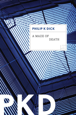 A Maze of Death by Philip K. Dick book cover