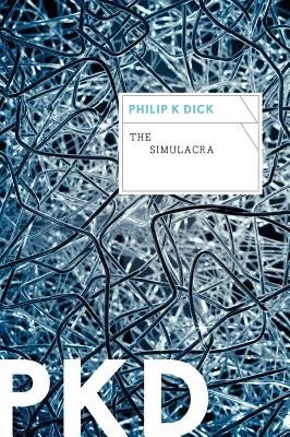 The Simulacra by Philip K. Dick book cover