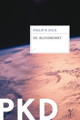 Dr. Bloodmoney by Philip K. Dick book cover