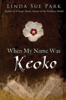 When My Name Was Keoko by Linda Sue Park book cover