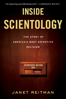 Inside Scientology: The Story of America's Most Secretive Religion by Janet Reitman book cover