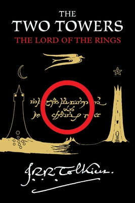 Book cover of The Two Towers: Being the Second Part of the Lord of the Rings by Tolkien, J. R. R.