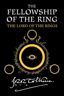 Book cover of The Fellowship of the Ring: Being the First Part of the Lord of the Rings by Tolkien, J. R. R.