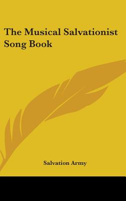 Book cover of The Musical Salvationist Song Book by Salvation Army