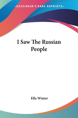 I Saw The Russian People by Ella Winter book cover