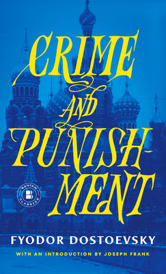 Book cover of Crime and Punishment by Dostoyevsky, Fyodor