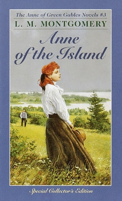 Book cover of Anne of the Island by Montgomery, L. M.