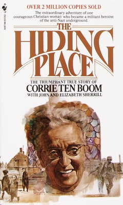 Book cover of The Hiding Place: The Triumphant True Story of Corrie Ten Boom by Boom, Corrie Ten