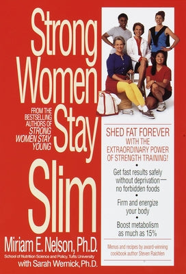 Book cover of Strong Women Stay Slim by Nelson, Miriam