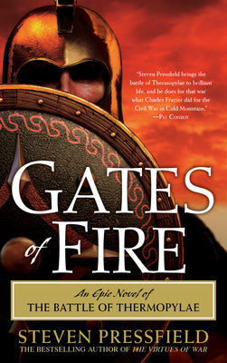 Gates of Fire: An Epic Novel of the Battle of Thermopylae by Steven Pressfield book cover
