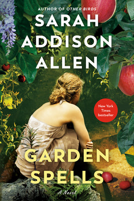 Garden Spells by Sarah Addison Allen book cover