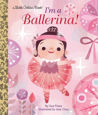 Book cover of I'm a Ballerina! by Fliess, Sue