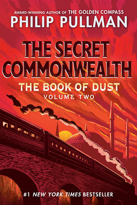Book cover of The Book of Dust: The Secret Commonwealth (Book of Dust, Volume 2) by Pullman, Philip