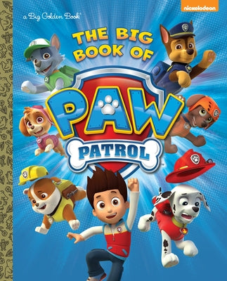 The Big Book of Paw Patrol (Paw Patrol) by Golden Books book cover