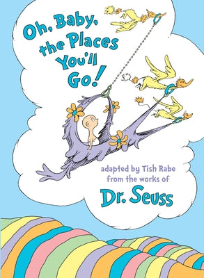 Oh, Baby, the Places You'll Go! by Rabe, Tish book cover