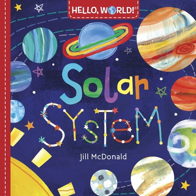 Book cover of Hello, World! Solar System by McDonald, Jill