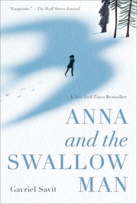 Anna and the Swallow Man by Gavriel Savit book cover
