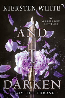 And I Darken by Kiersten White book cover