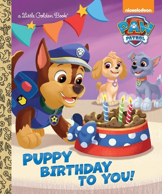 Puppy Birthday to You! (Paw Patrol) by Huntley, Tex book cover