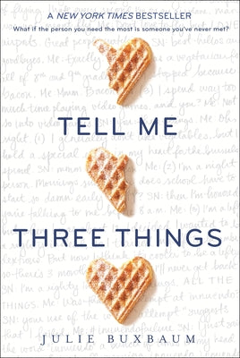 Tell Me Three Things by Julie Buxbaum book cover