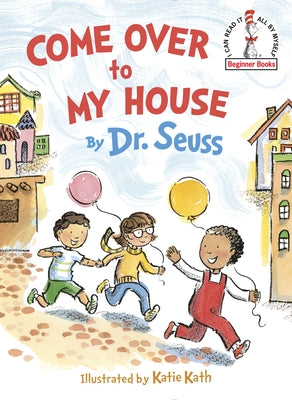 Come Over to My House by Dr Seuss book cover
