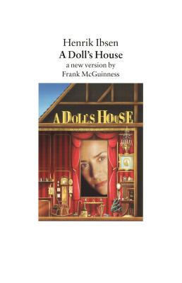 Book cover of Doll's House: A New Version by Frank McGuinness by Ibsen, Henrik Johan