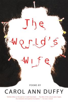 The World's Wife: Poems by Duffy, Carol Ann book cover