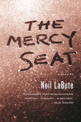 Book cover of The Mercy Seat: A Play by Labute, Neil