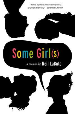 Book cover of Some Girl(s): A Play (Gorgias Press and Us and Updated to Include New Develop) by Labute, Neil