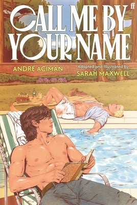 Call Me by Your Name: The Graphic Novel by Aciman, Andr book cover