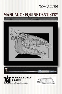 Book cover of Manual of Equine Dentistry by Allen, Tom