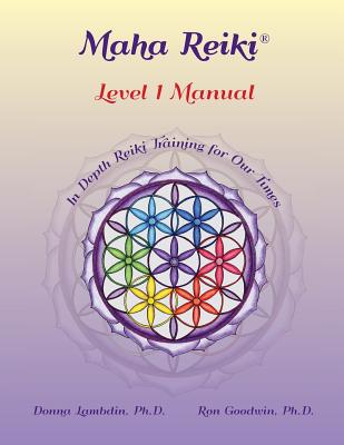 Book cover of Maha Reiki; Level 1 Manual: Reiki Training Manual by Lambdin, Donna