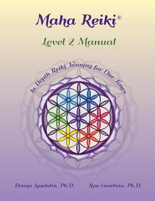 Book cover of Maha Reiki; Level 2 Manual: Training Manual by Lambdin, Donna