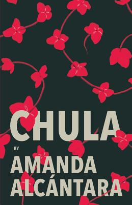 Book cover of Chula by Alcantara, Amanda