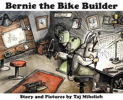 Bernie the Bike Builder by Taj L. Mihelich book cover