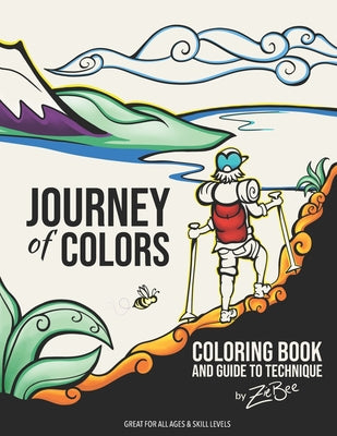 Book cover of Journey of Colors: Coloring Book and Guide to Technique by Media, Ziebee