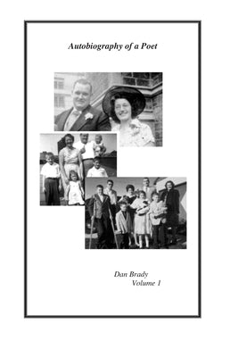 Book cover of Autobiography of a Poet: Volume One by Brady, Daniel Philip