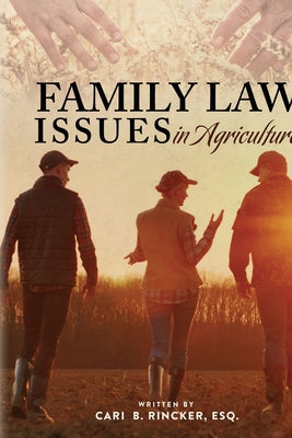 Family Law Issues in Agriculture by Cari Brett Rincker book cover